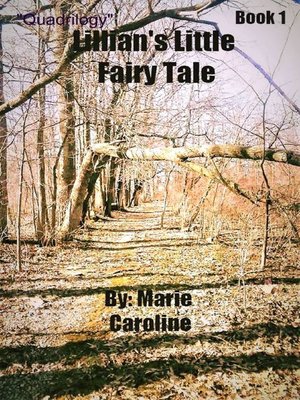 cover image of "Quadrilogy" Lillian's Little Fairy Tale